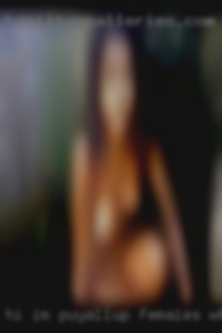 Hi, I'm just looking for some Puyallup females who want fun. Hi, I'm just looking for some Puyallup females who want fun.