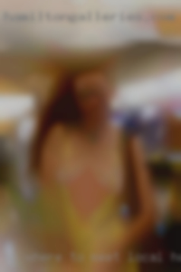 HI, Where to meet local horny women begin,where to begin.