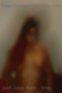 Just fuck in Troy love having fun  on cam.