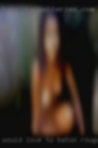 Would love Baton Rouge to satisfy your   needs. Would love Baton Rouge to satisfy your   needs.